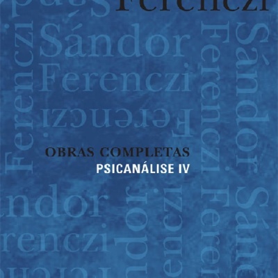 Capa de livro azul com texto Ferenczi OBRAS COMPLETAS PSICANÁLISE IV e logo WMF