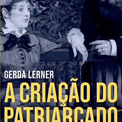 Capa de livro A Criação do Patriarcado com imagem antiga de mulher e homem e texto em destaque