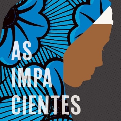 Capa de livro com perfil de mulher com lenço azul e texto AS IMPACIENTES DJAILI AMADOU AMAL