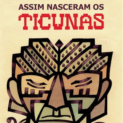 Capa de livro com título assim nasceram os ticunas e ilustração abstrata de rosto humano