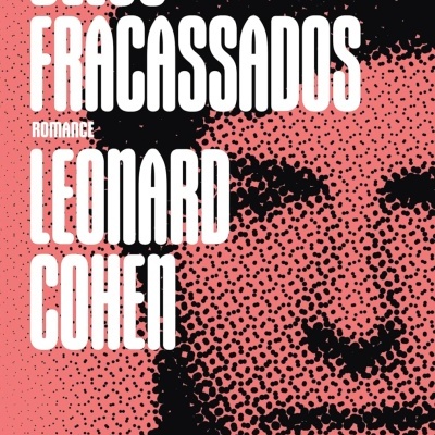 Capa do livro Belos Fracassados de Leonard Cohen com fundo rosa e preto e rosto pixelado.