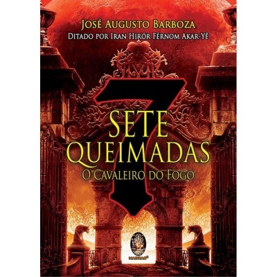 Capa de livro 7 Sete Queimadas o Cavaleiro do Fogo com fundo em tons de fogo e arquitetura antiga