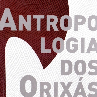 Capa de livro Antropologia dos Orixás com texto em branco, cinzento e vermelho