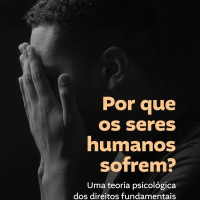 Capa de livro com fotografia em preto e branco de pessoa cobrindo o rosto com as mãos e texto sobre sofrimento humano