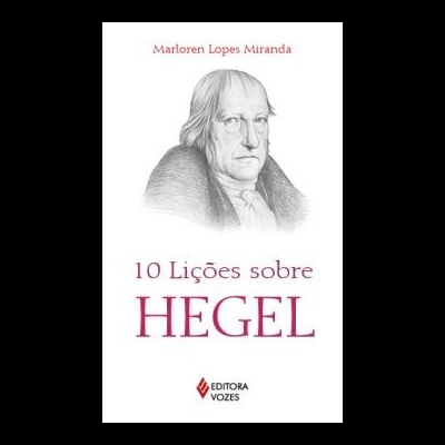 Capa do livro 10 Lições sobre Hegel, desenho a lápis de um homem idoso, título e autor em letras vermelhas