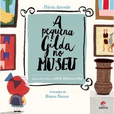 Capa do livro A pequena Gilda no Museu com ilustração colorida e texto em português