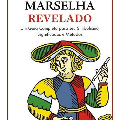 Livro O TARÔ DE MARSELHA REVELADO com ilustração colorida de personagem do tarô