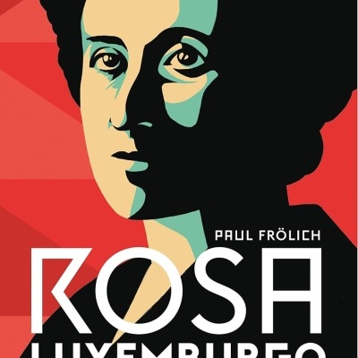 Capa de livro com rosto estilizado e título Rosa Luxemburgo