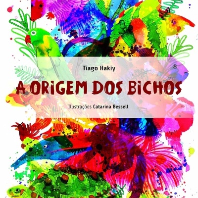 Capa do livro A ORIGEM DOS BICHOS com ilustração colorida de vários animais em aquarela.