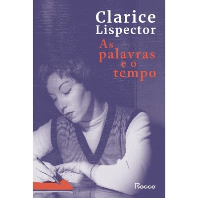 Capa de livro As palavras e o tempo de Clarice Lispector com imagem de mulher a escrever.