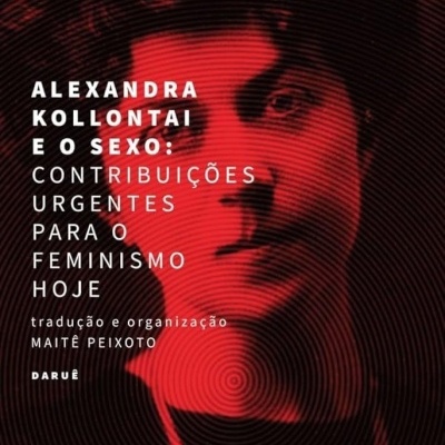 Capa do livro Alexandra Kollontai e o Sexo com fundo vermelho e texto em branco e preto, retrato abstrato de uma pessoa.