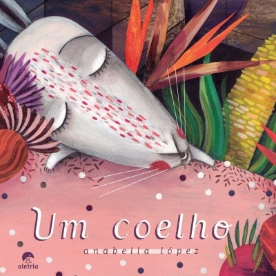 Capa de livro com uma ilustração colorida de um coelho branco e plantas, texto em português.