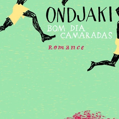 Capa do livro BOM DIA CAMARADAS de ONDJAKI com ilustrações de figuras negras saltando e fundo verde