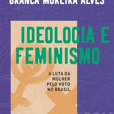 Capa de livro Ideologia e Feminismo por Branca Moreira Alves