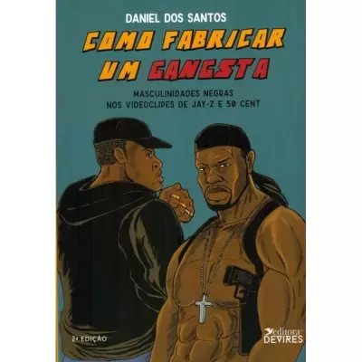 Capa do livro Como Fabricar um Gangsta com ilustração de dois homens afro-americanos