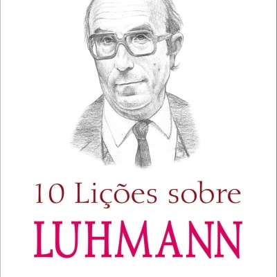 Capa de livro 10 Lições sobre Luhmann com ilustração a lápis de homem de óculos