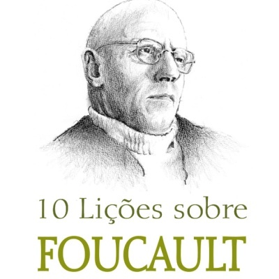 Capa do livro 10 Lições sobre Foucault, autor André Constantino Yazbek