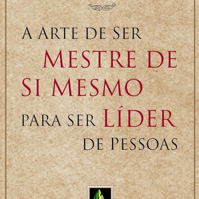 Capa de livro A Arte de Ser Mestre de Si Mesmo Para Ser Líder de Pessoas, autores Anselm Grün e Friedrich Assländer.
