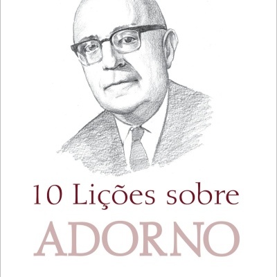 Capa de livro 10 Lições sobre ADORNO com ilustração de homem de óculos e texto autores e editora