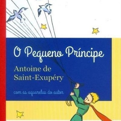 Capa do livro O Pequeno Príncipe com ilustrações coloridas e texto em português.