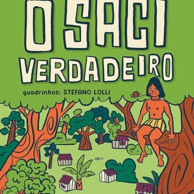 Capa verde de livro ilustrado com título O SACI VERDADEIRO e desenho de figura humana e árvores
