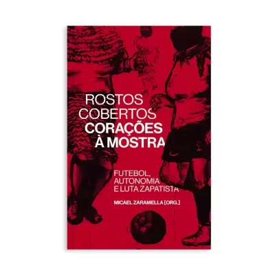 Capa de livro vermelha com figuras negras e texto branco sobre futebol e luta zapatista