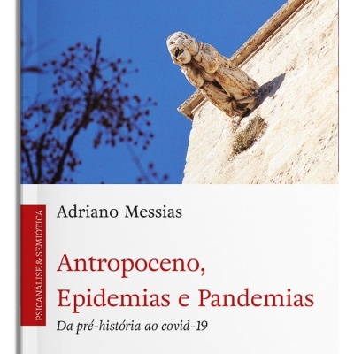 Capa do livro Antropoceno, Epidemias e Pandemias de Adriano Messias