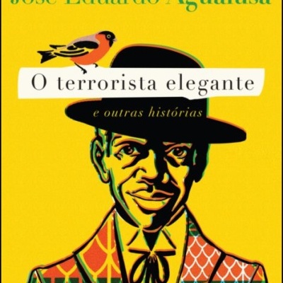 Capa do livro O terrorista elegante e outras histórias com ilustração de homem com chapéu preto e casaco colorido, fundo amarelo