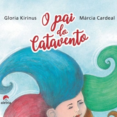 Capa do livro O pai do Catavento com ilustração de personagem e cabelos coloridos