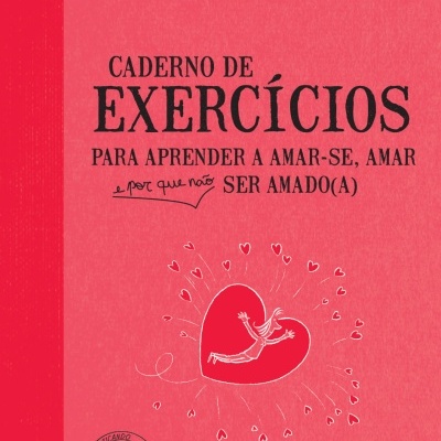 Livro Caderno de Exercícios para aprender a amar-se com capa vermelha e rosa