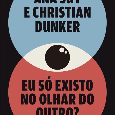 Capa do livro Eu só existo no olhar do outro? com círculos azul e vermelho e texto em preto.