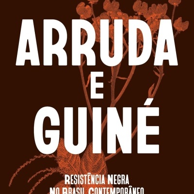 Capa de livro com título Arruda e Guinê, autor Bianca Santana, fundo castanho e ilustração de plantas