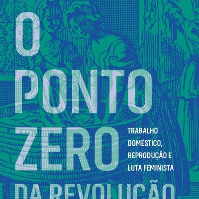 Capa de livro azul e verde com ilustração vintage e texto em branco sobre trabalho doméstico e luta feminista