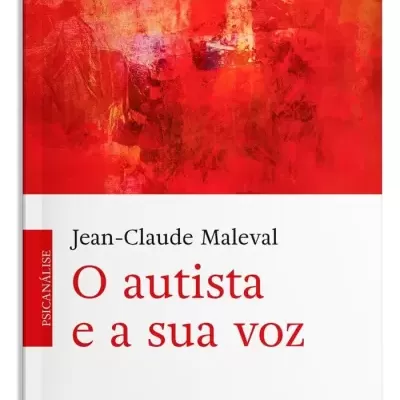 Livro O autista e a sua voz de Jean-Claude Maleval com capa vermelha e branca