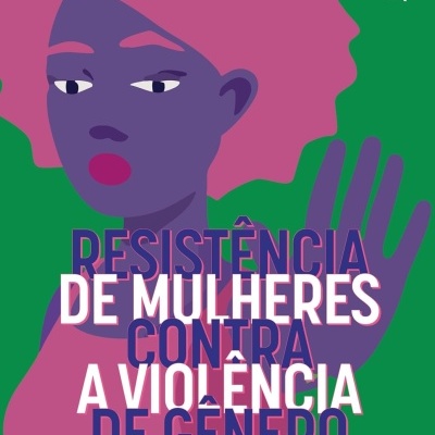 Capa com ilustração de mulher estilizada e texto em português sobre resistência de mulheres contra violência de género