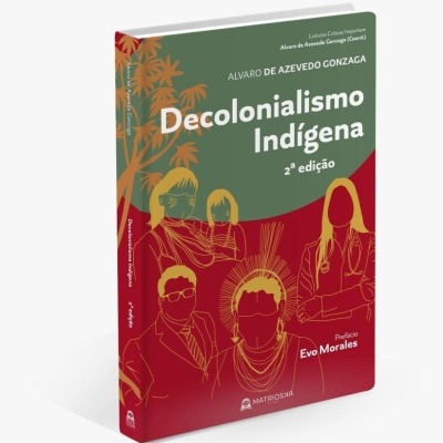 Capa do livro Decolonialismo Indígena com ilustrações de pessoas e árvore em fundo verde e vermelho