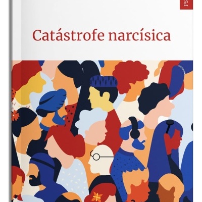 Capa do livro Catástrofe narcísica com ilustração de várias faces humanas coloridas.
