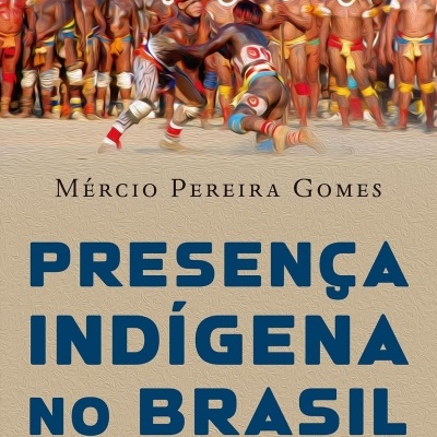 Capa de livro com homens indígenas em trajes tradicionais e título PRESENÇA INDÍGENA NO BRASIL.