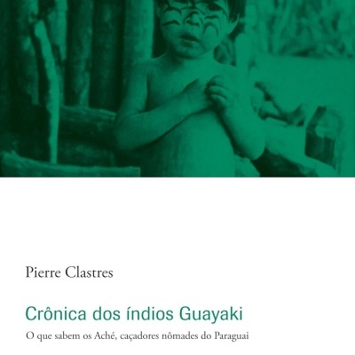 Capa do livro Crônica dos índios Guayaki com fotografia de criança indígena e texto em português