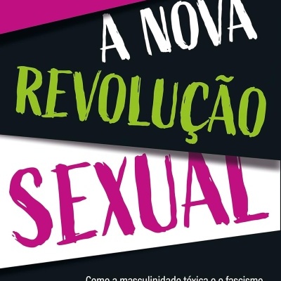 Capa do livro A Nova Revolução Sexual com título em várias cores sobre fundo preto.