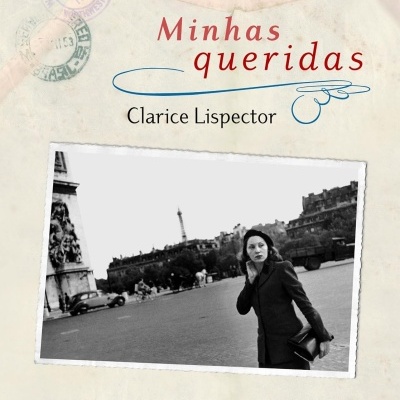 Capa de livro Minhas Queridas de Clarice Lispector com fotografia a preto e branco e selos postais
