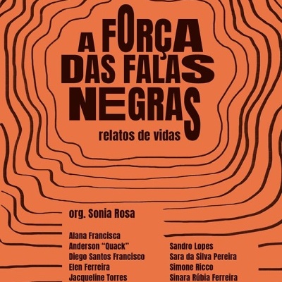 Capa de livro laranja com texto preto A FORÇA DAS FALAS NEGRAS relatos de vidas e lista de autores.