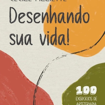 Capa de livro Desenhando sua vida! com cores laranja, vermelho e verde