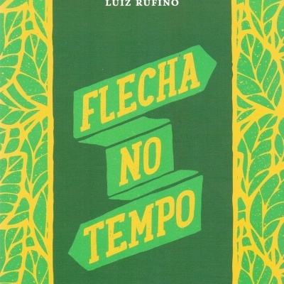 Capa verde e amarela com o título FLECHA NO TEMPO e nomes de autores.