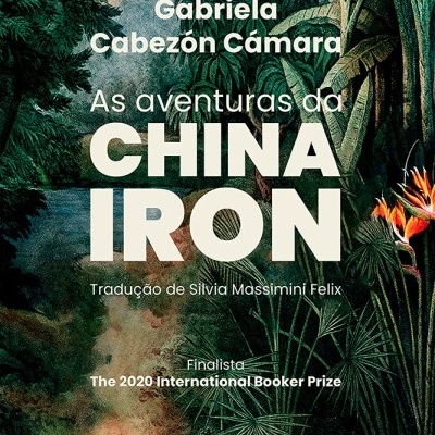 Capa do livro As aventuras da China Iron com fundo de floresta tropical e texto visível
