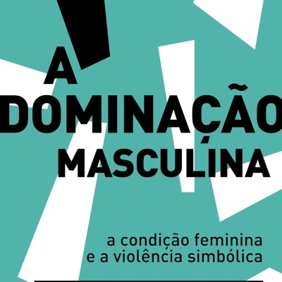 Capa de livro verde com texto sobre dominação masculina e autor Pierre Bourdieu
