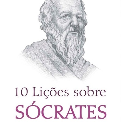 Capa do livro 10 Lições sobre Sócrates com desenho de Sócrates e texto do título e autor
