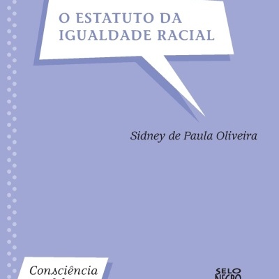 capa de livro lilás com texto O ESTATUTO DA IGUALDADE RACIAL e autor Sidney de Paula Oliveira