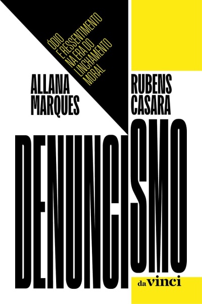 Capa de livro com design gráfico em preto, branco e amarelo, texto em maiúsculas destacando DENUNCISMO e autores.