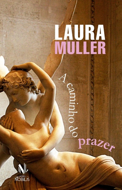 Capa de livro com escultura clássica de duas figuras humanas em abraço e texto LAURA MULLER A caminho do prazer.